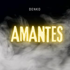 Amantes (Explicit)