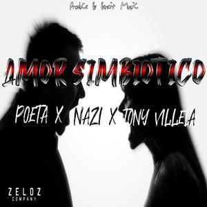 Amor Simbiótico (feat. Ale nazi, Tony Villela & Poeta del placer)