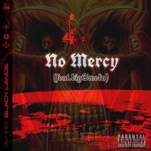 No mercy (feat. bigSmoka) [Explicit]