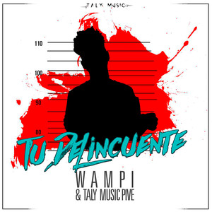 Tu Delincuente (Explicit)