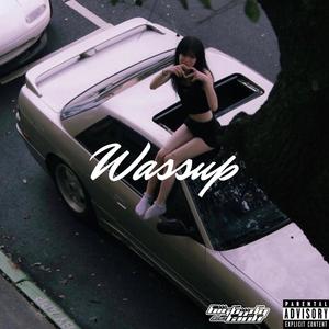 Wassup! (feat. Kieru2k) (Explicit)