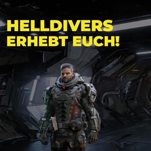 Helldivers Erhebt euch (Helldivers 2 Fansong)