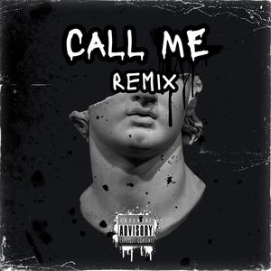 Call Me (Deep House Remix) [Explicit]