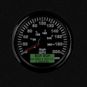 RUN RUN (feat. Shuttle & CandyVan) (Explicit)