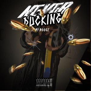 Never Ducking (Explicit)