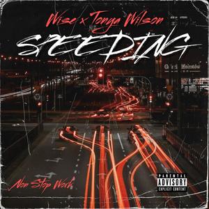 Speeding (feat. Tonya Wilson) [Explicit]