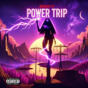 Power trip (Explicit)