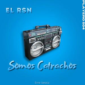 Somos Catrachos (feat. Erre Beatz)