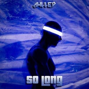 Awlled - So Long
