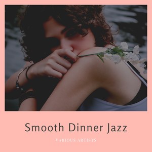 Smooth Dinner Jazz