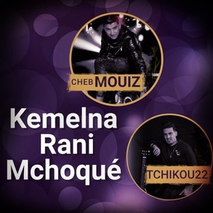 Kemelna Rani Mchoqué