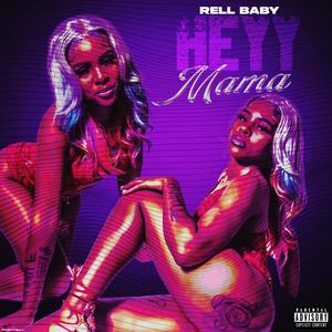 Heyy Mama (Explicit)