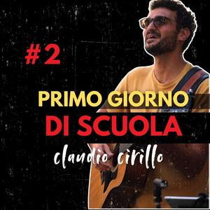PRIMO GIORNO DI SCUOLA (#2 UNA CANZONE A SETTIMANA X1 ANNO)