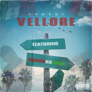 Vellore (Meglio Adesso) (feat. Rondo) (Explicit)