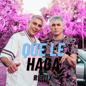 QUE LE HAGA (feat. Master Eme)