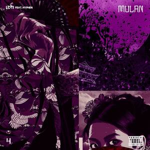 Mulan (feat. Hyphen) [Explicit]