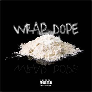 Wrap Dope (Explicit)