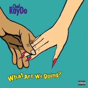 What are we doing? (Explicit)