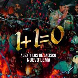 Uno mas Uno Igual a Zero (feat. Alex y los de jalisco) [En vivo] [Explicit]