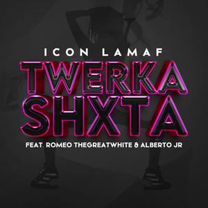 Twerka Shxta (feat. Romeo ThaGreatWhite & Alberto Jr)