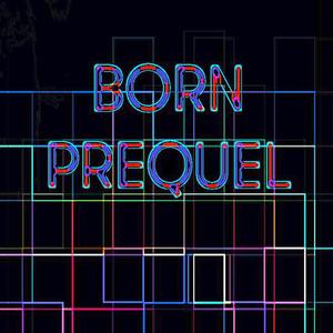 Born Prequel