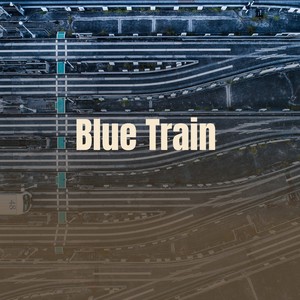 Blue Train (蓝色列车)