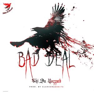 BAD DEAL