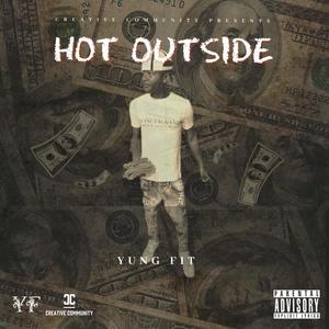 Hot Outside (Explicit)