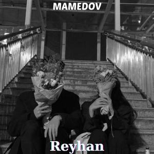 Reyhan (feat. Aslan Huseynov)