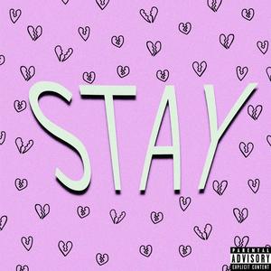 STAY (Explicit)
