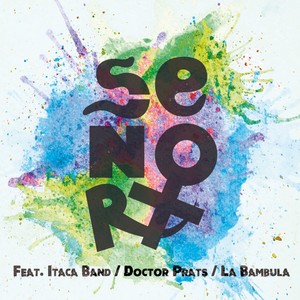 Señora(feat. La Bambula, Itaca Band & Doctor Prats)