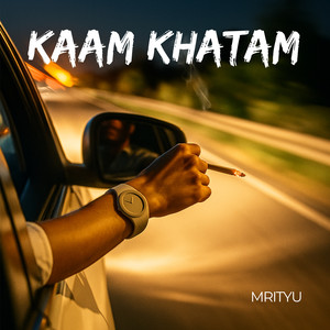 KAAM KHATAM (Explicit)
