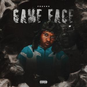 GAME FACE! (Explicit)