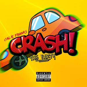 Crash Da Party (Explicit)