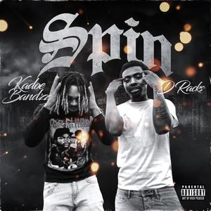 Spin (feat. Kadoe Bandz) (Explicit)