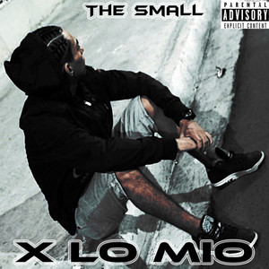 X Lo Mio (Explicit)