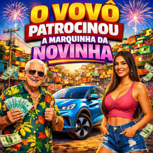 O VOVÔ PATRICINOU A MARQUINHA DA NOVINHA (Explicit)