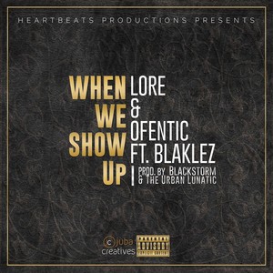 When We Show Up(feat. Blaklez) (Explicit)