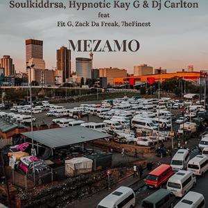 Mezamo (feat. Dj Carlton, Zack Da Freak, 7heFinest, Kenosi & Fit G)