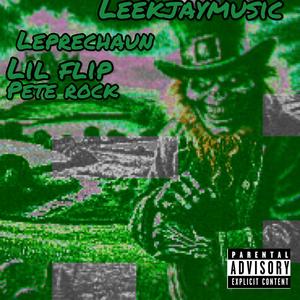 Leprechaun (feat. Lil’ Flip & Pete Rock) [Explicit]