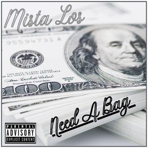 Need A Bag (Explicit)