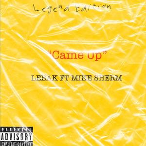 Came Up(feat. Mike Sherm) (Explicit)