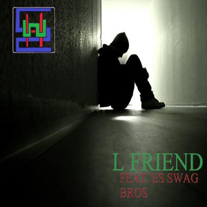 L Friend (Explicit)