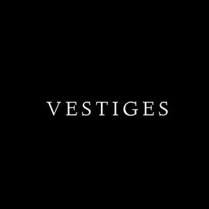 Vestiges