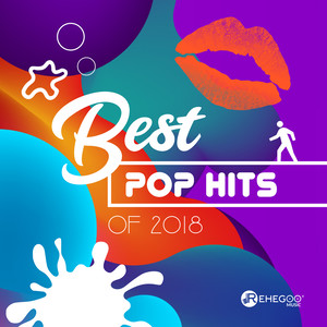 Best Pop Hits of 2018: Dance Songs and Soft Ballads, Top of the Top