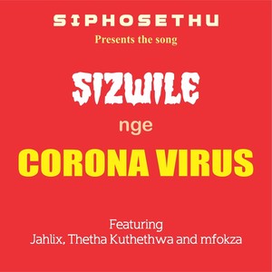 Sizwile nge Corona Virus