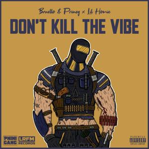 Don't Kill The Vibe (feat. Lil Homie) (Inst.)