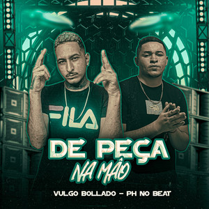 De Peça na Mão (Explicit)