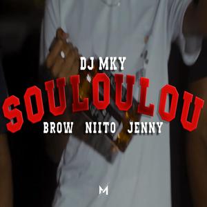 SOULOULOU (feat. Brow, Niito & Jenny)