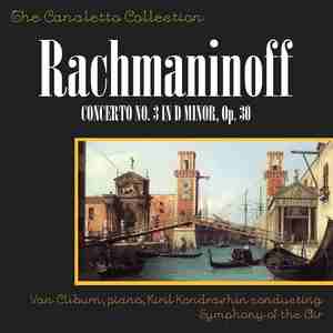 Van Cliburn - Rachmaninoff: Piano Concerto No. 3 In D Minor, Op. 30: Third Movement - Finale: Alla